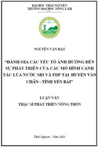 danh gia cac yeu to anh huong den su phat trien cua cac mo hinh canh tac lua nuoc sri va fdp tai huyen van chan tinh yen bai
