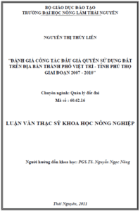 danh gia cong tac dau gia quyen su dung dat tren dia ban thanh pho viet tri tinh phu tho giai doan 2007 2010
