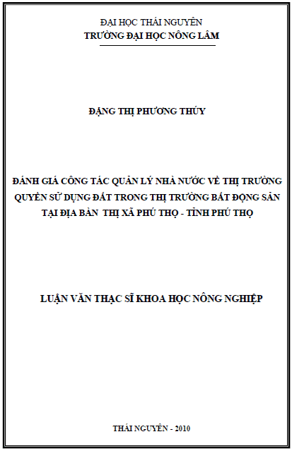 danh gia cong tac quan ly nha nuoc ve thi truong quyen su dung dat trong thi truong bat dong san tai thi xa phu tho tinh phu tho