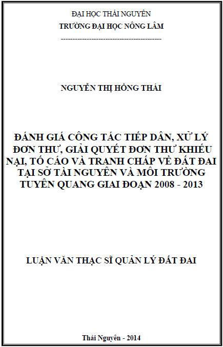 danh gia cong tac tiep dan xu ly don thu giai quyet don thu khieu nai to cao va tranh chap ve dat dai tai so tai nguyen va moi truong tuyen quang giai doan 2008 2013