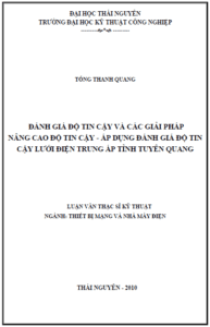 danh gia do tin cay va cac giai phap nang cao do tin cay ap dung danh gia do tin cay luoi dien trung ap tinh tuyen quang