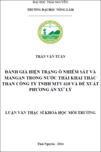 danh gia hien trang o nhiem sat va mangan trong nuoc thai khai thac than cong ty tnhh mot thanh vien 618 va de xuat phuong an xu ly