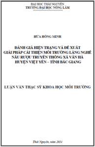 danh gia hien trang va de xuat giai phap cai thien moi truong lang nghe nau ruou truyen thong xa van ha huyen viet yen tinh bac giang