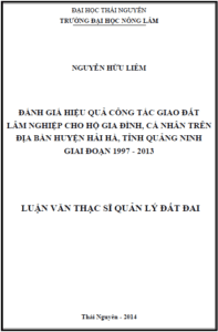 danh gia hieu qua cong tac giao dat lam nghiep cho ho gia dinh ca nhan tren dia ban huyen hai ha tinh quang ninh giai doan 1997 2013