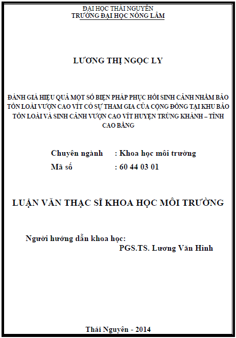 danh gia hieu qua mot so bien phap phuc hoi sinh canh nham bao ton loai vuon cao vit co su tham gia cua cong dong tai khu bao ton loai va sinh canh vuon cao vit huyen trung khanh tinh cao bang