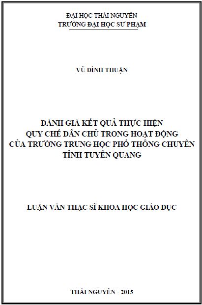 danh gia ket qua thuc hien quy che dan chu trong hoat dong cua truong trung hoc pho thong chuyen tinh tuyen quang