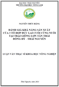 danh gia kha nang san xuat cua 3 to hop duc lai cuoi cung nuoi tai trai giong lon tan thai dong hy thai nguyen