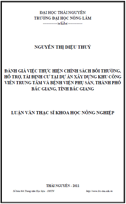 danh gia viec thuc hien chinh sach boi thuong ho tro tai dinh cu tai du an xay dung khu cong vien trung tam va benh vien phu san thanh pho bac giang tinh bac giang