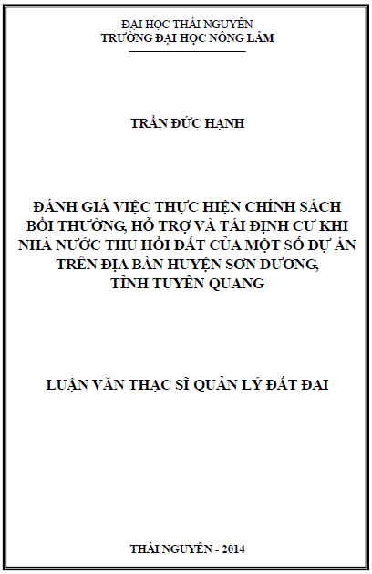danh gia viec thuc hien chinh sach boi thuong ho tro va tai dinh cu khi nha nuoc thu hoi dat cua mot so du an tren dia ban huyen son duong tinh tuyen quang