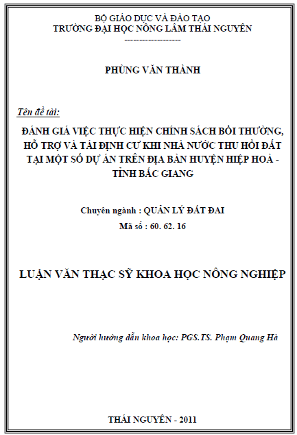 danh gia viec thuc hien chinh sach boi thuong ho tro va tai dinh cu khi nha nuoc thu hoi dat tai mot so du an tren dia ban huyen hiep hoa tinh bac giang