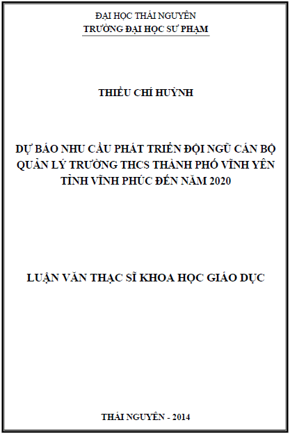 du bao nhu cau phat trien doi ngu can bo quan ly truong thcs thanh pho vinh yen tinh vinh phuc den nam 2020