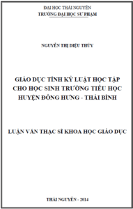 giao duc tinh ky luat hoc tap cho hoc sinh truong tieu hoc huyen dong hung tinh thai binh