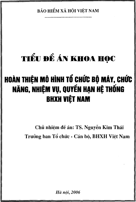Hoàn thiện mô hình tổ chức bộ máy, chức năng, nhiệm vu, quyền hạn hệ thống bảo hiểm xã hội Việt Nam 1 hoan thien mo hinh to chuc bo may chuc nang nhiem vu quyen han he thong bao hiem xa hoi viet nam