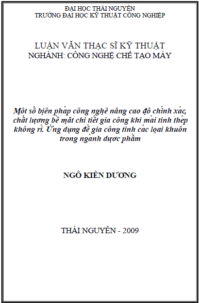 mot so bien phap cong nghe nang cao do chinh xac chat luong be mat chi tiet gia cong khi mai tinh thep khong ri ung dung de gia cong tinh cac loai khuon trong nganh duoc pham