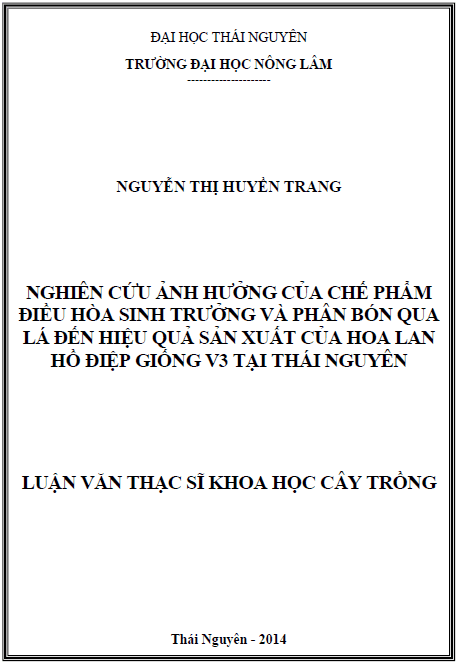 nghien cuu anh huong cua che pham dieu hoa sinh truong va phan bon qua la den hieu qua san xuat cua hoa lan ho diep giong v3 tai thai nguyen