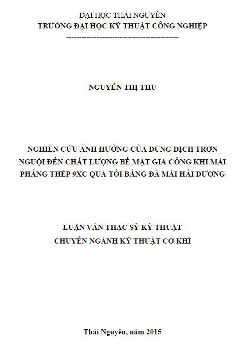 nghien cuu anh huong cua dung dich tron nguoi den chat luong be mat gia cong khi mai phang thep 9xc qua toi bang da mai hai duong