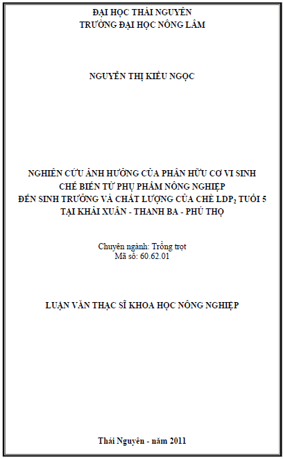 nghien cuu anh huong cua phan huu co vi sinh che bien tu phu pham nong nghiep den sinh truong va chat luong cua giong che ldp2 tuoi 5 tai khai xuan thanh ba phu tho