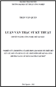 nghien cuu anh huong cua tron lam nguoi toi thieu den luc cat mon cua dung cu cat chat luong be mat gia cong khi phay gang cau bang dao phay mat dau