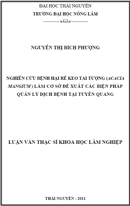 nghien cuu benh hai re keo tai tuong acacia mangium lam co so de xuat cac bien phap quan ly dich benh tai tuyen quang