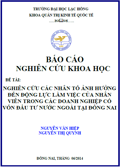 nghien cuu cac nhan to anh huong den dong luc lam viec cua nhan vien trong cac doanh nghiep co von dau tu nuoc ngoai tai dong nai