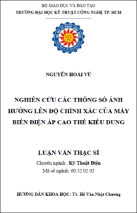 nghien cuu cac thong so anh huong len do chinh xac cua may bien dien ap cao the kieu dung