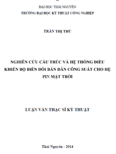 nghien cuu cau truc va he thong dieu khien bo bien doi ban dan cong suat cho he pin mat troi