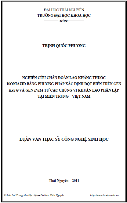 nghien cuu chan doan lao khang thuoc isoniazid bang phuong phap xac dinh dot bien tren gen katg va gen inha tu cac chung vi khuan lao phan lap tai mien trung viet nam