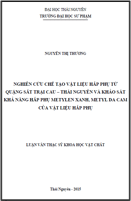 nghien cuu che tao vat lieu hap phu tu quang sat trai cau thai nguyen va khao sat kha nang hap phu metylen xanh metyl da cam cua vat lieu hap phu