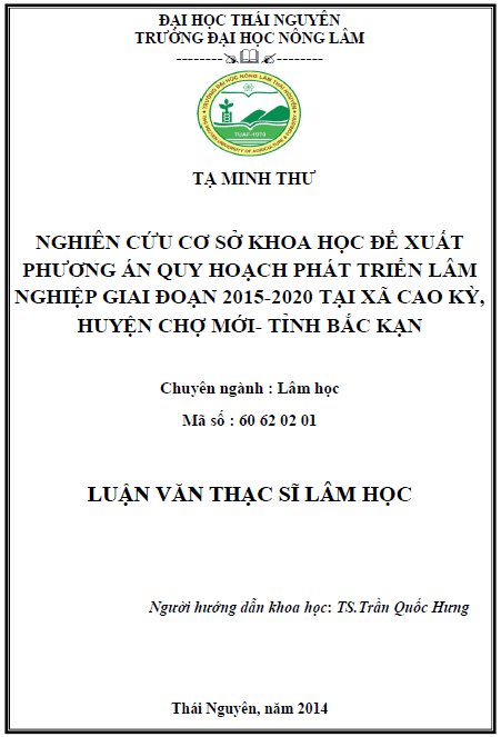 nghien cuu co so khoa hoc de xuat phuong an quy hoach phat trien lam nghiep giai doan 2015 2020 tai xa cao ky huyen cho moi tinh bac kan