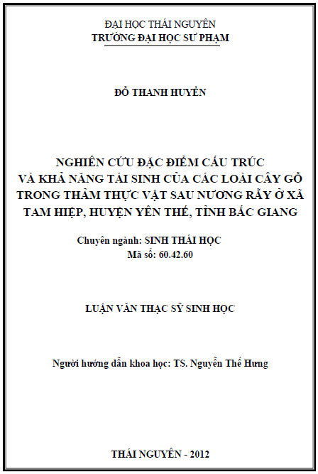 nghien cuu dac diem cau truc va kha nang tai sinh cua cac loai cay go trong tham thuc vat sau nuong ray o xa tam hiep huyen yen the tinh bac giang
