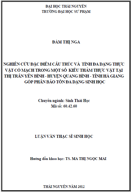 nghien cuu dac diem cau truc va tinh da dang thuc vat co mach trong mot so kieu tham thuc vat tai thi tran yen binh huyen quang binh tinh ha giang gop phan bao ton da dang sinh hoc