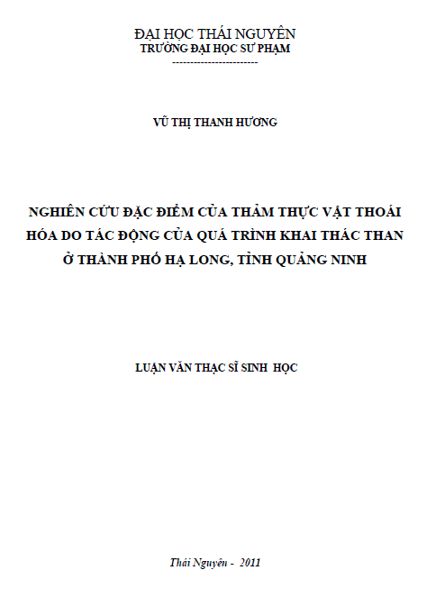 nghien cuu dac diem cua tham thuc vat thoai hoa do tac dong cua qua trinh khai thac than o thanh pho ha long tinh quang ninh