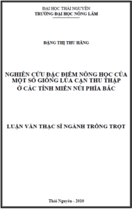 nghien cuu dac diem nong hoc cua mot so giong lua can thu thap o cac tinh mien nui phia bac
