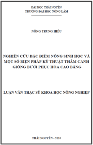 nghien cuu dac diem nong sinh hoc va mot so bien phap ky thuat tham canh giong buoi phuc hoa cao bang