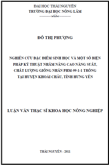 nghien cuu dac diem sinh hoc va mot so bien phap ky thuat nham nang cao nang suat chat luong giong nhan phm 99 1 1 trong tai huyen khoai chau tinh hung yen