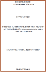 nghien cuu dac diem sinh thai va ky thuat nhan giong gay trong cay re gung cinnamomum obtusifolium a chev tai phu tho va lang son