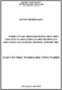 nghien cuu dac diem sinh truong phat trien nang suat va chat luong cua mot so giong lua chat luong cao tai huyen thanh ba tinh phu tho