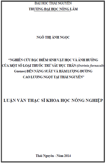 nghien cuu dac diem sinh vat hoc va anh huong cua mot so loai thuoc tru sau duc than ostrinia furnacalis guenee den nang suat va ham luong duong cao luong ngot tai thai nguyen