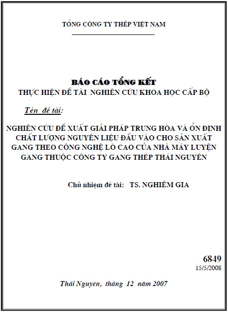 nghien cuu de xuat giai phap trung hoa va on dinh chat luong nguyen lieu dau vao cho san xuat gang theo cong nghe lo cao cua nha may luyen gang cong ty gang thep thai nguyen