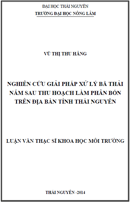 nghien cuu giai phap xu ly ba thai nam sau thu hoach lam phan bon tren dia ban tinh thai nguyen