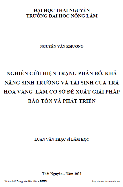 nghien cuu hien trang phan bo kha nang sinh truong va tai sinh cua tra hoa vang lam co co de xuat giai phap bao ton va phat trien