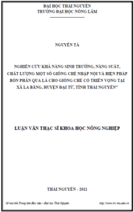 nghien cuu kha nang sinh truong nang suat chat luong mot so giong che nhap noi va bien phap bon phan qua la cho giong che co trien vong tai xa la bang huyen dai tu tinh thai nguyen