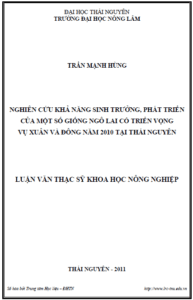 nghien cuu kha nang sinh truong va phat trien cua mot so giong ngo lai co trien vong vu xuan va dong nam 2010 tai thai nguyen
