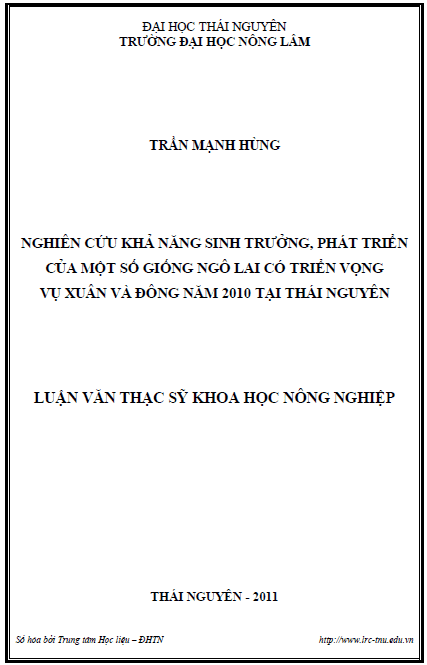 nghien cuu kha nang sinh truong va phat trien cua mot so giong ngo lai co trien vong vu xuan va dong nam 2010 tai thai nguyen