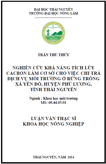 nghien cuu kha nang tich luy cacbon lam co so cho viec chi tra dich vu moi truong o rung trong xa yen do huyen phu luong tinh thai nguyen