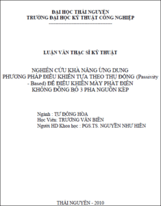 nghien cuu kha nang ung dung phuong phap dieu khien tua theo thu dong passivity based de dieu khien may phat dien khong dong bo 3 pha nguon kep