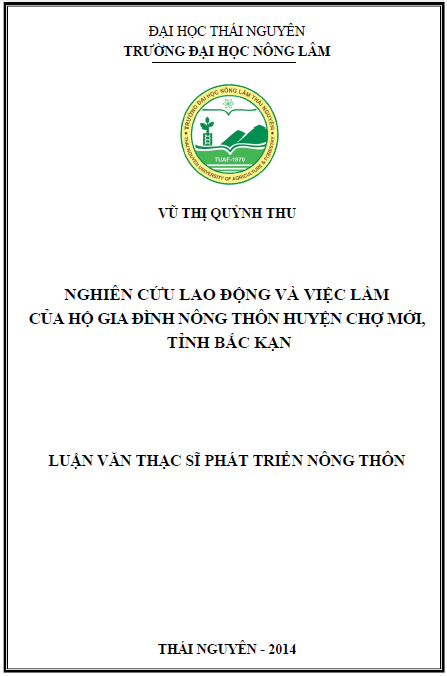 Nghiên cứu lao động và việc làm của hộ gia đình nông thôn huyện Chợ Mới, tỉnh Bắc Kạn 1 nghien cuu lao dong va viec lam cua ho gia dinh nong thon huyen cho moi tinh bac kan