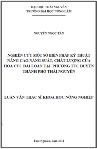 nghien cuu mot so bien phap ky thuat nang cao nang suat chat luong cua hoa cuc dai loan tai phuong tuc duyen thanh pho thai nguyen
