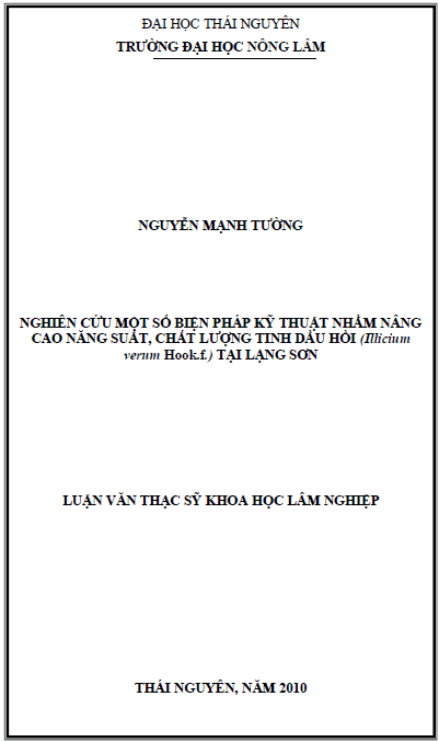 nghien cuu mot so bien phap ky thuat nham nang cao nang suat chat luong tinh dau hoi illicium verum hook f tai lang son