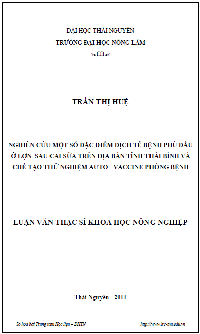 nghien cuu mot so dac diem dich te benh phu dau o lon sau cai sua tren dia ban tinh thai binh va che tao thu nghiem auto vaccine phong benh